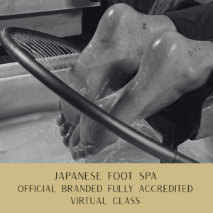 Official Branded Virtual Japanese Foot Spa Course – Fully Accredited