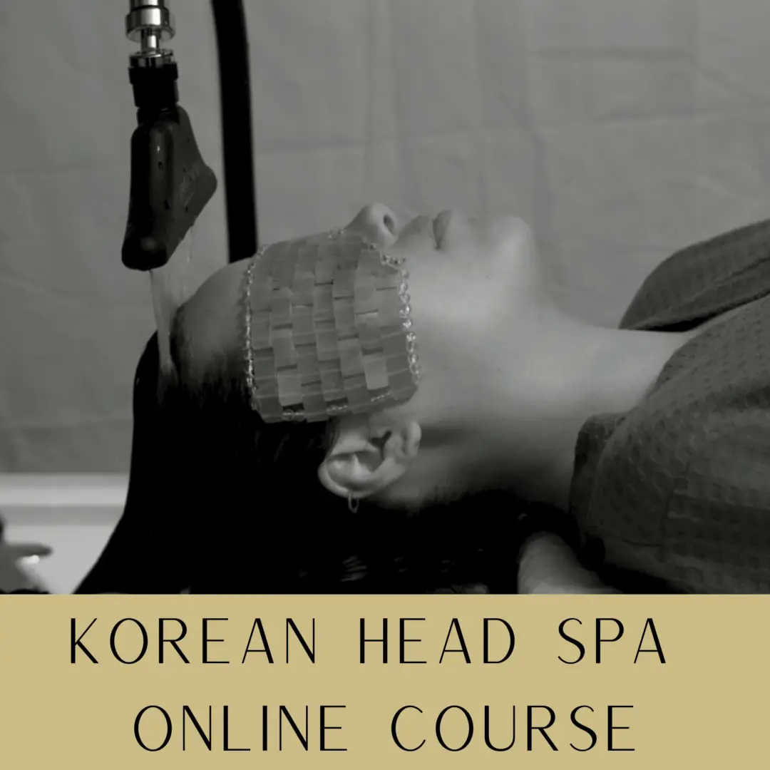 Official Branded ONLINE Korean Head Spa Course – Fully Accredited