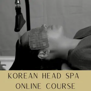 Official Branded ONLINE Korean Head Spa Course – Fully Accredited